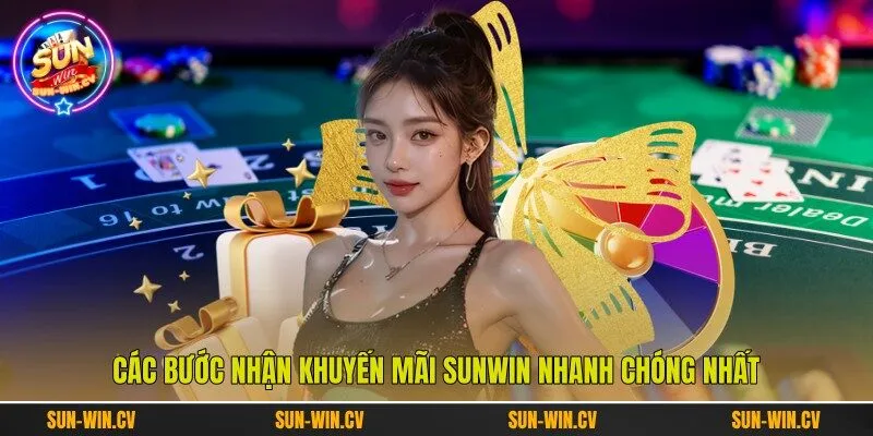 Các bước nhận khuyến mãi Sunwin nhanh chóng nhất Các bước nhận khuyến mãi Sunwin nhanh chóng nhất