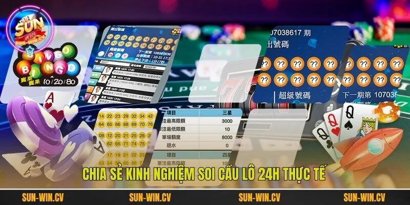 Chia sẻ kinh nghiệm soi cầu lô 24h thực tế Chia sẻ kinh nghiệm soi cầu lô 24h thực tế