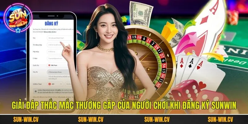 Giải đáp thắc mắc thường gặp của người chơi khi đăng ký Sunwin Giải đáp thắc mắc thường gặp của người chơi khi đăng ký Sunwin
