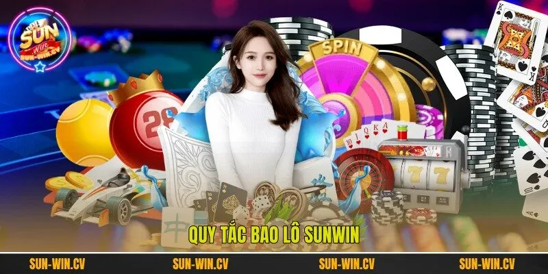 Quy tắc Bao lô Sunwin Quy tắc Bao lô Sunwin