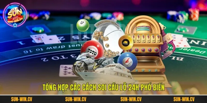 Tổng hợp các cách soi cầu lô 24h phổ biến Tổng hợp các cách soi cầu lô 24h phổ biến